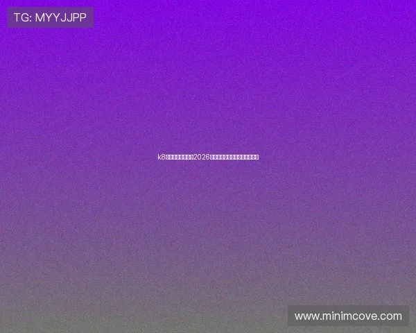 k8娱乐版:全面解析2026世界杯赛事最新动态与精彩瞬间 k8娱乐版:全面解析2026世界杯赛事最新动态与精彩瞬间